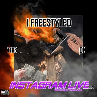 I Freestyled This On Instagram Live E.P. by 808HUMAN