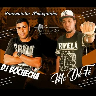 Bonequinho Maluquinho by MC Dafé