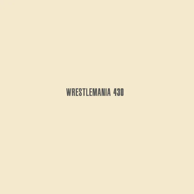 WrestleMania 430