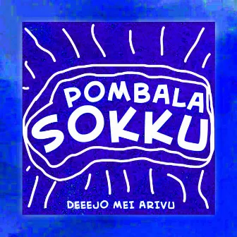 Pombala Sokku by Deeejo