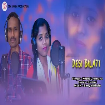 Desi Bilati by Kushal