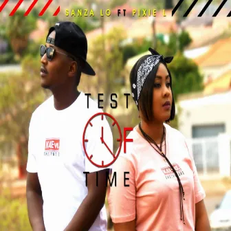 Test Of Time (feat. Pixie L) by Sanza Lo