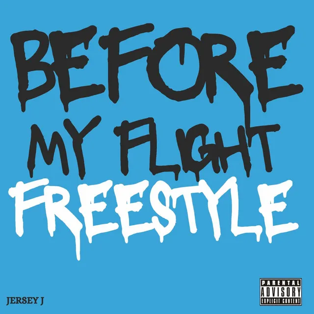 Before My Flight Freestyle