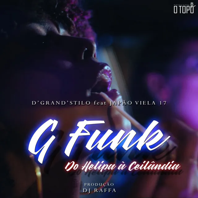 G Funk do Helipa a Ceilândia