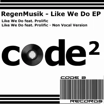 Like We Do by Regenmusik