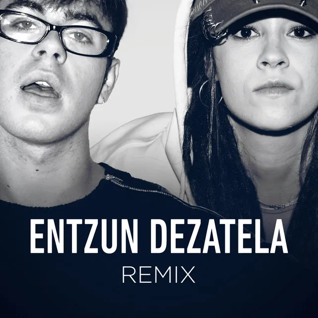 ENTZUN DEZATELA - REMIX