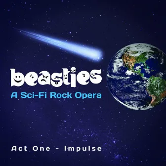 Beasties: A Sci-Fi Rock Opera Act One (Impulse) by Gary Sohmers