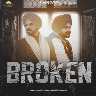 Broken by Jodhbir Chahal