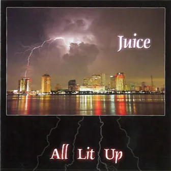 All Lit Up by New Orleans' Juice