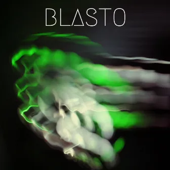 Blasto by Blasto