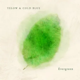 Evergreen by Yelow