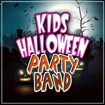 Kids Halloween Party Band by Kids Halloween Party Band