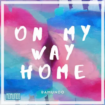 On My Way Home by Ramundo