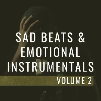 Sad Beats & Emotional Instrumentals, Vol. 2 by RockItPro