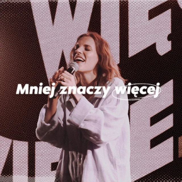 Mniej znaczy więcej