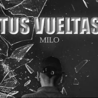 Tus Vueltas by Milo j