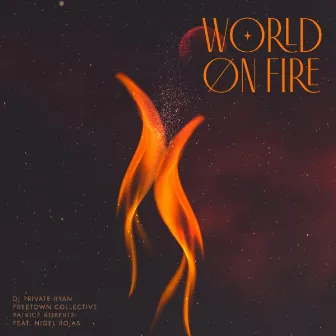 World On Fire by Freetown Collective