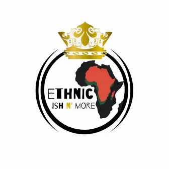 Ethnic Ish N' More Intro by Jfoxbeatz