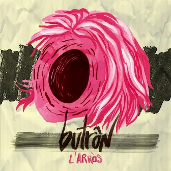 Butrón by L'arròs