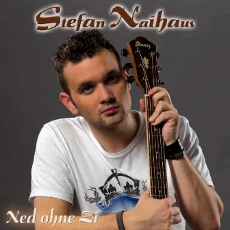 Ned ohne Di by Stefan Naihaus