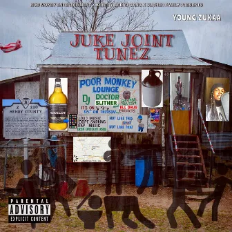 Juke Joint Tunez by Young Zukaa