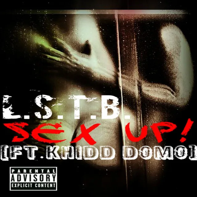 S*x Up! (feat. Khidd Domo)