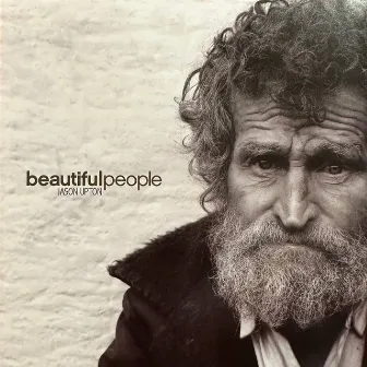 Beautiful People by Jason Upton