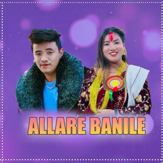 Allare Banile by Chij Gurung