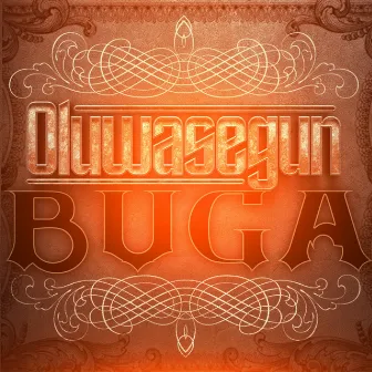 Buga by Oluwasegun