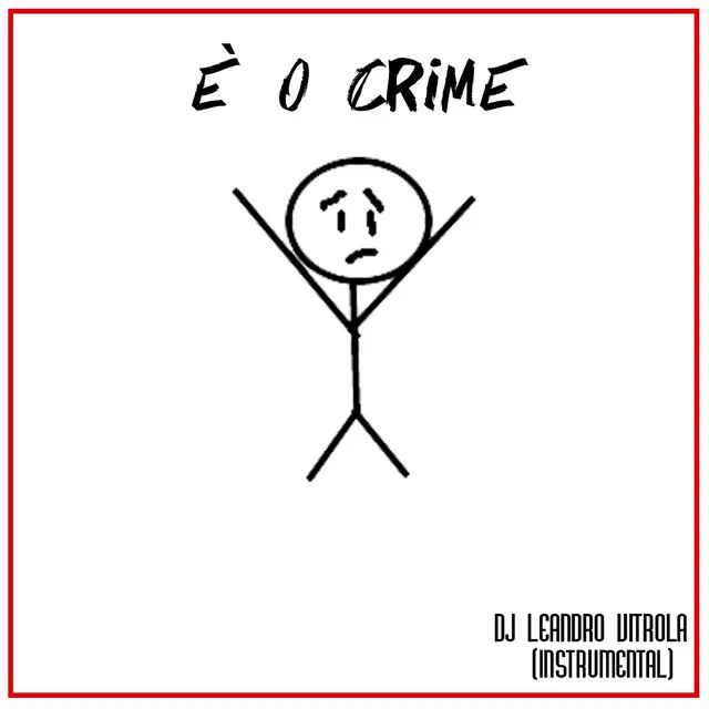 È o Crime - Instrumental