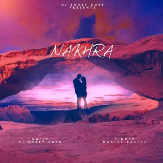 Nakhra by DJ Bobby Dubb