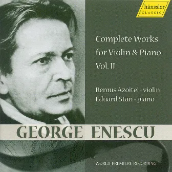 Enescu, G.: Violin Music, Vol. 2 by Azoitei Remus