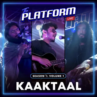 The Platform Live: Kaaktaal (Season 1, Vol. 1) by The Platform Live