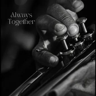 Always Together by Bruno Bertone