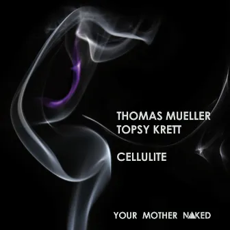 Cellulite by Thomas Mueller