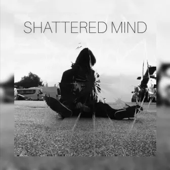 SHATTERED MIND by Timo