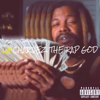 We by Charvez the Rap God