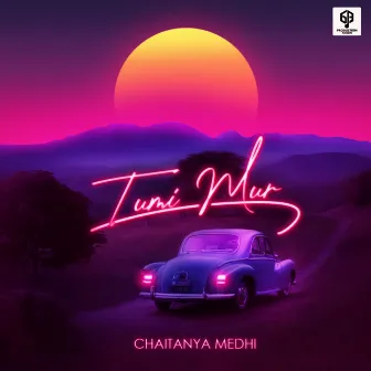 Tumi Mur by Chaitanya Medhi