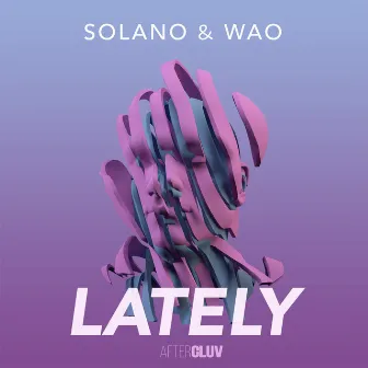 Lately by SOLANO