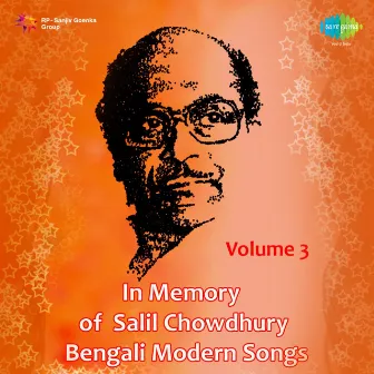 In Memory of Salil Chowdhury, Vol. 3 by Nirmalendu Chowdhury