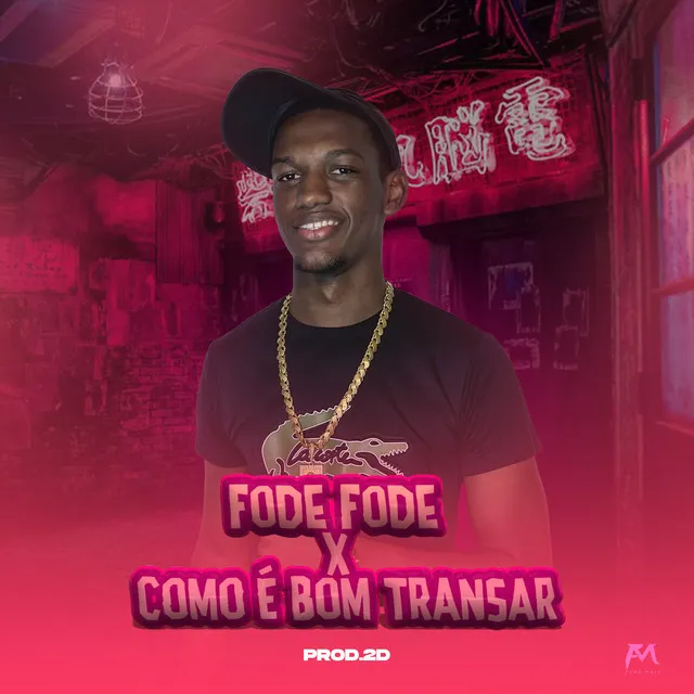 Fode Fode X Como É Bom Transar