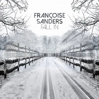 Fall In by Francoise Sanders