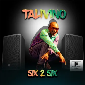 Six 2 Six by Talivino