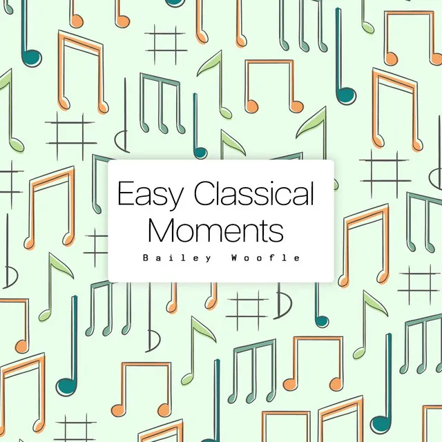 Easy Classical Moments