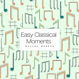 Easy Classical Moments by David Christopher Green