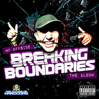 Breaking Boundaries (The Album) by Mc Offside