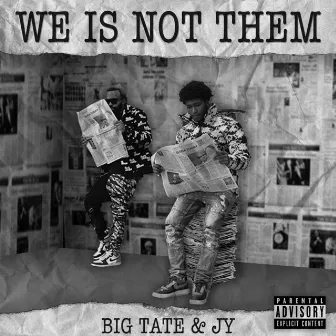 We Is Not Them by Big Tate