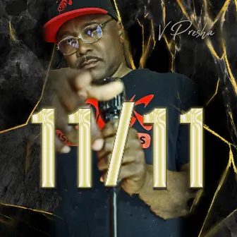 11/11 by V Presha