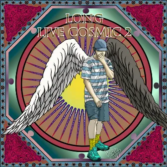 Long Live Cosmic 2 by Cosmic