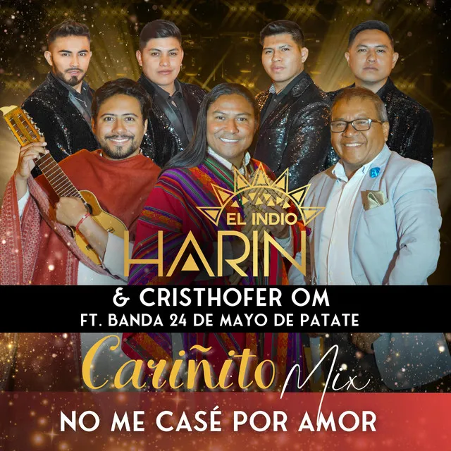 Cariñito Mix - Cariñito | No Me Casé Por Amor